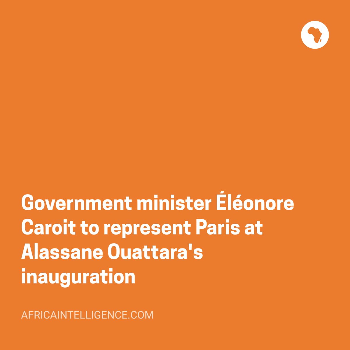 ivory-coast-government-minister-eleonore-caroit-to-represent-paris-at-alassane-ouattaras-inauguration
